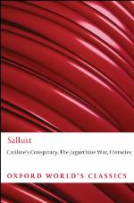 Sallust - Catiline's conspiracy, the Jugurthine War, Histories