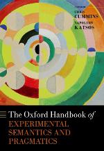 The Oxford handbook of experimental semantics and pragmatics