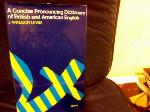 A Concise Pronouncing Dictionary Of British And American English