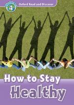 How to Stay Healthy