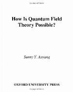 How Is Quantum Field Theory Possible?