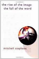 The Rise of the Image, the Fall of the Word