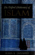 The Oxford Dictionary of Islam