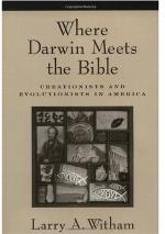 Where Darwin Meets the Bible: Creationists and Evolutionists in America