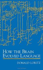How the Brain Evolved Language