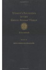 Women's Religions in the Greco-Roman World
