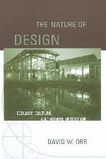 The Nature of Design: Ecology, Culture, and Human Intention