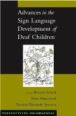 Advances in the Sign Language Development of Deaf Children