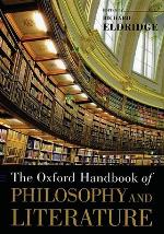The Oxford Handbook of Philosophy and Literature