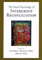 Social Psychology of Intergroup Reconciliation