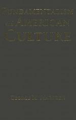 Fundamentalism and American Culture, 2nd Edition