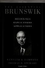 The essential Brunswik : beginnings, explications, applications