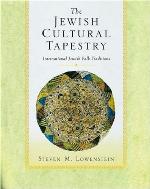 The Jewish Cultural Tapestry: International Jewish Folk Traditions