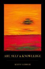 Art, Self and Knowledge