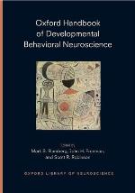 Oxford Handbook of Developmental Behavioral Neuroscience