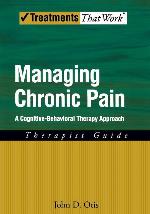 Managing Chronic Pain: A Cognitive-Behavioral Therapy Approach Therapist Guide (Treatments That Work)