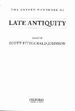 The Oxford Handbook of Late Antiquity