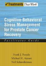 Cognitive-Behavioral Stress Management for Prostate Cancer Recovery Facilitator Guide