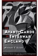 The Avant-Garde in Interwar England: Medieval Modernism and the London Underground