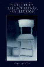 Perception, Hallucination, and Illusion
