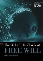 The Oxford Handbook of Free Will