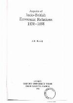 Aspects Indo-British Economic Relations 1858-1908