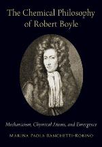 The Chemical Philosophy of Robert Boyle