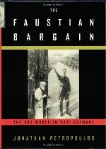 The Faustian bargain : the art world in Nazi Germany