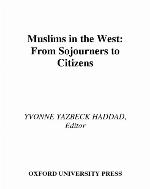 Muslims in the West : from sojourners to citizens
