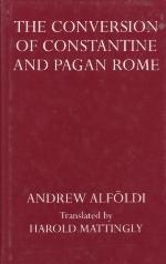 The Conversion of Constantine and Pagan Rome
