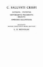 Catilina, Iugurtha, Historiarum Fragmenta Selecta; Appendix Sallustiana