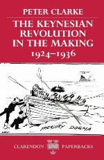 The Keynesian Revolution in the Making, 1924-1936