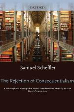 The Rejection of Consequentialism
