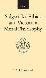 Sidgwick's Ethics and Victorian Moral Philosophy