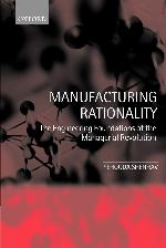 Manufacturing Rationality