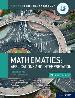 Mathematics : applications and interpretation. Higher level course companion