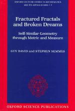 Fractured Fractals and Broken Dreams