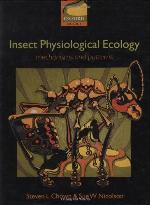 Insect Physiological Ecology: Mechanisms and Patterns