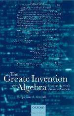 The Greate Invention of Algebra
