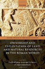 Ownership and Exploitation of Land and Natural Resources in the Roman World