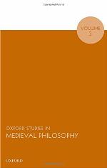 Oxford Studies in Medieval Philosophy, Volume 3