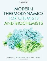 Modern Thermodynamics for Chemists and Biochemists