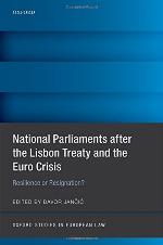 National Parliaments After the Lisbon Treaty and the Euro Crisis