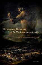Re-Imagining Democracy in the Mediterranean, 1780-1860