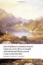 A Journey to the Western Islands of Scotland and the Journal of a Tour to the Hebrides (Oxford World's Classics)