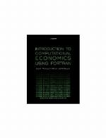 Introduction to Computational Economics Using FORTRAN