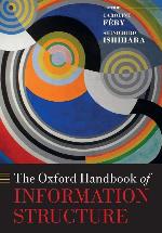 The Oxford Handbook of Information Structure (Oxford Handbooks)