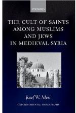 The Cult of Saints Among Muslims and Jews in Medieval Syria