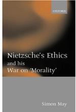 Nietzsche's Ethics and His War on 'Morality'