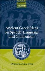 Ancient Greek Ideas on Speech, Language, and Civilization